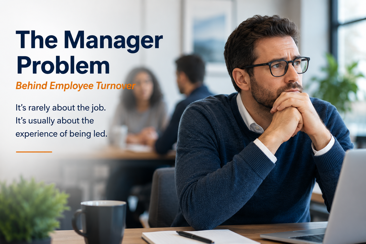 The Manager Problem Behind Employee Turnover