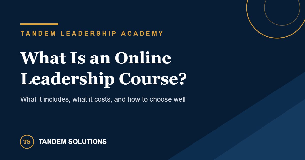 What Is an Online Leadership Course? Tandem Leadership Academy feature image